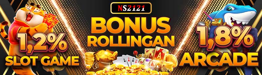 Promo Bonus Rollingan NS2121